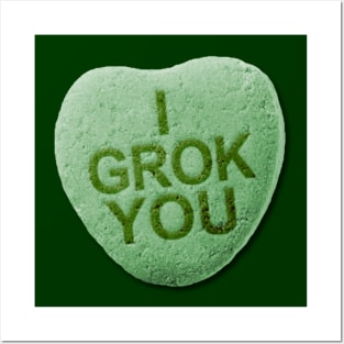 I Grok You Posters and Art